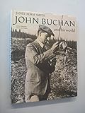 John Buchan and his world