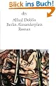 Berlin Alexanderplatz: Die Geschichte vom Franz Biberkopf Roman