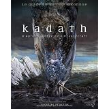 Kadath, le guide de la cit� Inconnue - D'apr�s l'oeuvre de H.P. Lovecraftpar H.P. Lovecraft