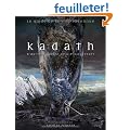 Kadath, le guide de la cit� Inconnue - D'apr�s l'oeuvre de H.P. Lovecraft