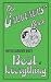 The Gardeners' Book: For the Gardener Who's Best at Everything