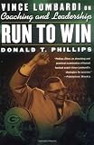 Run to Win: Vince Lombardi on Coaching and Leadership