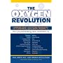 The Oxygen Revolution: Hyperbaric Oxygen Therapy: The Groundbreaking New Treatment for Stroke, Alzheimer's, Parkinson's, Arthritis, Autism, Learning Disabilities and More