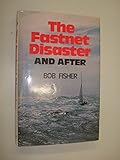 The Fastnet disaster and after