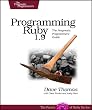 Programming Ruby 1.9: The Pragmatic Programmers' Guide (Facets of Ruby)