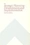 Strategic Planning: Development and Implementation