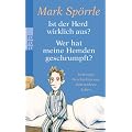 Ist der Herd wirklich aus? Wer hat meine Hemden geschrumpft?: Irrwitzige Geschichten aus dem wahren Leben