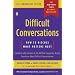 Difficult Conversations: How to Discuss What Matters Most
