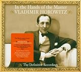 Vladimir Horowitz - In the Hands of the Master - The Definitive Recordings