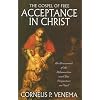 The Gospel of Free Acceptance in Christ: An Assessment of the Reformation and 'New Perspectives' on Paul