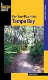 Best Easy Day Hikes Tampa Bay (Best Easy Day Hikes Series)