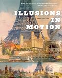 Illusions in motion : media archaeology of the moving panorama and related spectacles