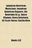 Jamaican American Musicians: Harry Belafonte, Gil Scott-Heron, Corbin Bleu, Carmen McRae, Heavy D, Shaggy, Kalil Wilson, Curtis Fuller, Olivia