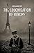 The Colonisation of Europe