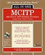 MCITP SQL Server 2005 Database Developer All-in-One Exam Guide (Exams 70-431, 70-441 & 70-442)