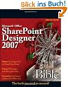 Microsoft Office SharePoint Designer 2007 Bible (Bible (Wiley))