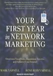 Your First Year in Network Marketing:...