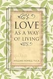 Love as a Way of Living