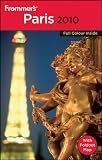 Frommers Paris 2010 (Frommers Colour Complete Guides)