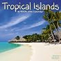 Tropical Islands 2013 Wall Calendar by Avonside Publishing