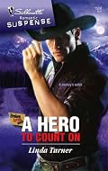 A Hero To Count On (Silhouette Romantic Suspense)