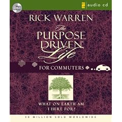 Purpose Driven� Life - for Commuters: What on Earth Am I Here For?