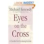 Eyes on the Cross: A Guide for Contemplation