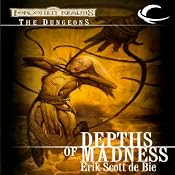 Depths of Madness: Forgotten Realms: The Dungeons, Book 1 | Erik Scott de Bie