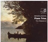 Mendelssohn: Trios pour piano