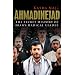 Ahmadinejad: The Secret History of Iran's Radical Leader