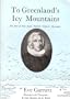 To Greenlands Icy Mountains