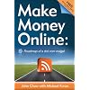 Make Money Online: Roadmap of a Dot Com Mogul