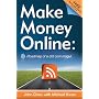 Make Money Online: Roadmap of a Dot Com Mogul