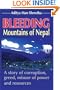 Bleeding Mountains of Nepal: A story of corruption, greed, misuse of power and resources