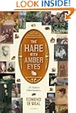 The Hare with Amber Eyes: A Family's Century of Art and Loss