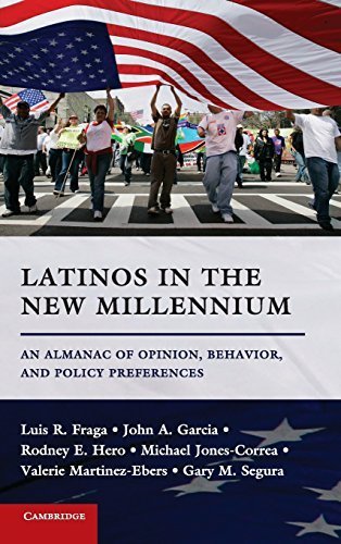 Latinos in the New Millennium: An Almanac of Opinion, Behavior, and Policy Preferences by Fraga, Luis R., Garcia, John A., Hero, Rodney E., Jones-Corr (2011) Hardcover