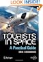 Tourists in Space: A Practical Guide (Springer Praxis Books / Space Exploration)