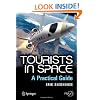 Tourists in Space: A Practical Guide (Springer Praxis Books / Space Exploration)