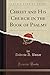 Christ and His Church in the Book of Psalms (Classic Reprint)