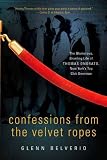 Confessions from the Velvet Ropes: The Glamorous, Grueling Life of Thomas Onorato, New York