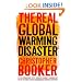 The Real Global Warming Disaster: Is the obsession with 'climate change' turning out to be the most costly scientific blunder in history?