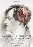 Byron and Hobby-O : Lord Byron's relationship with John Cam Hobhouse