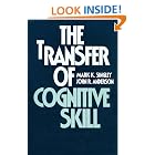 Click here to buy The Transfer of Cognitive Skill (Cognitive Science Series) by  Mark Singley and John R. Anderson.