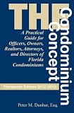 The Condominium Concept (Condominium Concept: A Practical Guide for Officers, Owners, &)