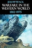 Warfare in the western world, 1882-1975