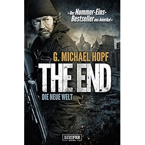 The End 1 - Die neue Welt: Thriller - US-Bestseller