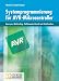 Systemprogrammierung f&uuml;r AVR-Mikrocontroller: Interrupts, Multitasking, Flie&szlig;kommaarithmetik und Zufallszahlen: BD 1