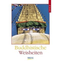 Literaturkalender Buddhistische Weisheiten 2012: Wochenkalender