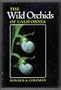 The Wild Orchids of California (Comstock Book)