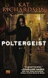 Poltergeist: A Greywalker Novel